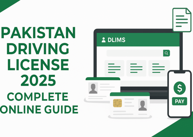 Pakistan Driving License: Complete Guide for 2025